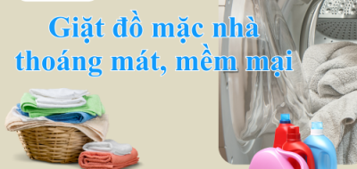 Giặt đồ mặc nhà thoáng mát, mềm mại