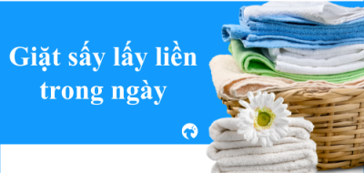 Giặt sấy lấy liền trong ngày