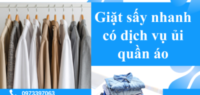 Giặt sấy nhanh có dịch vụ ủi quần áo
