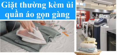 Giặt thường kèm ủi quần áo gọn gàng
