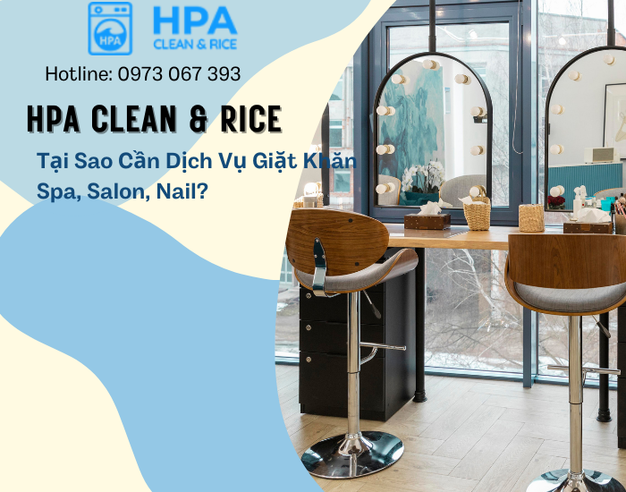Giặt Khăn Spa, Salon, Nail: Dịch Vụ Chuyên Nghiệp Giúp Bảo Vệ Sức Khỏe Và Nâng Tầm Dịch Vụ
