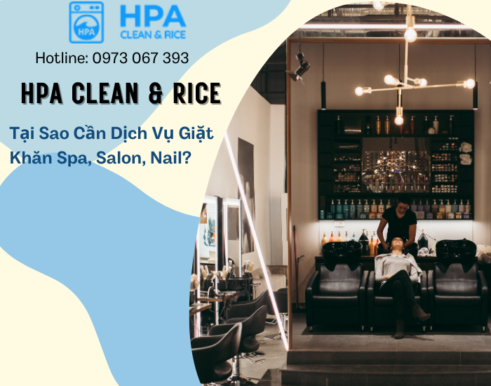 Tại Sao Cần Dịch Vụ Giặt Khăn Spa, Salon, Nail?
