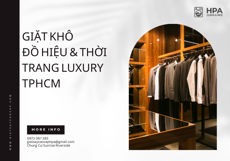 Giặt khô đồ hiệu & thời trang luxury TPHCM