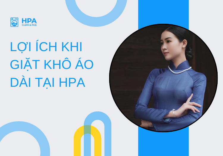 Lợi ích khi giặt khô áo dài tại HPA