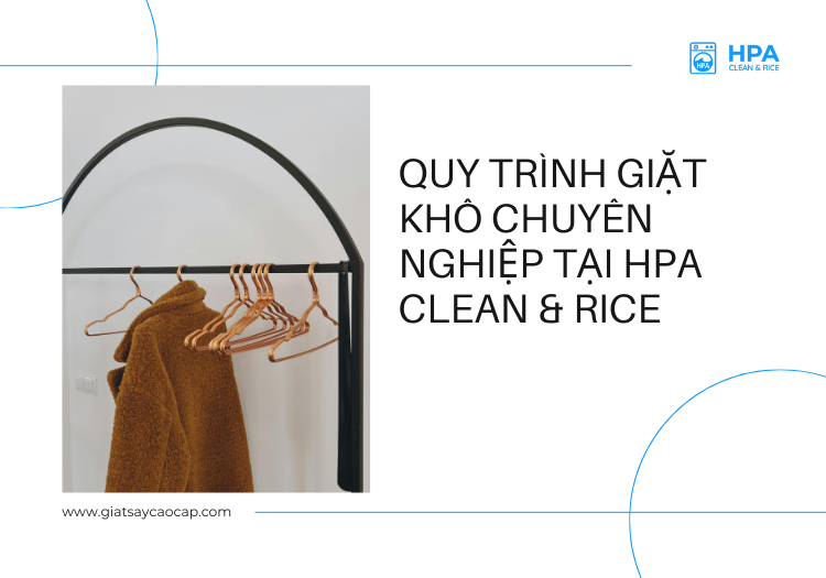 Quy trình giặt khô chuyên nghiệp tại HPA