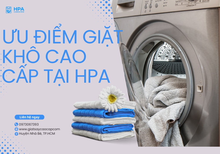Ưu điểm giặt khô cao cấp tại HPA