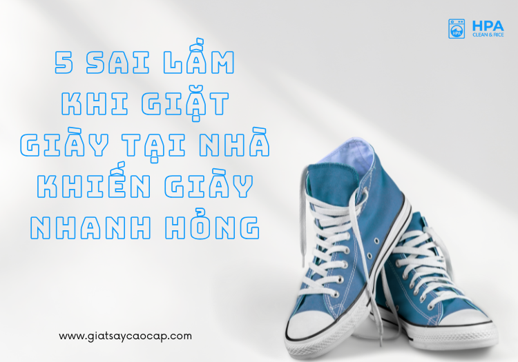 5 Sai Lầm Khi Giặt Giày Tại Nhà Khiến Giày Nhanh Hỏng