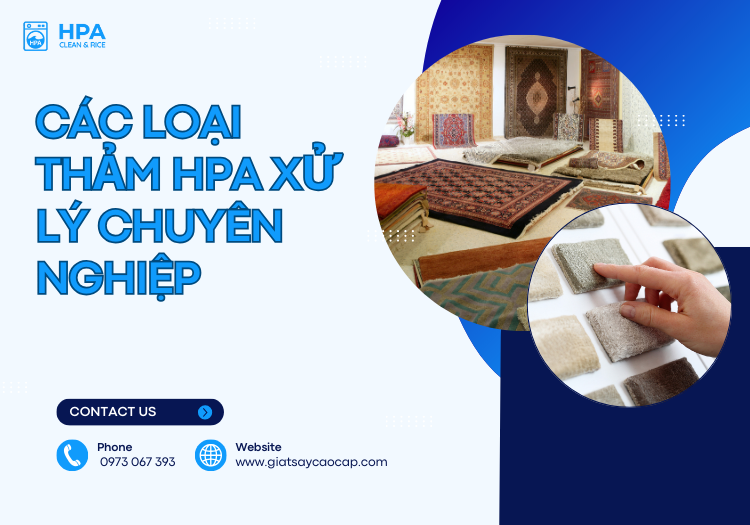 Các loại thảm HPA xử lý chuyên nghiệp