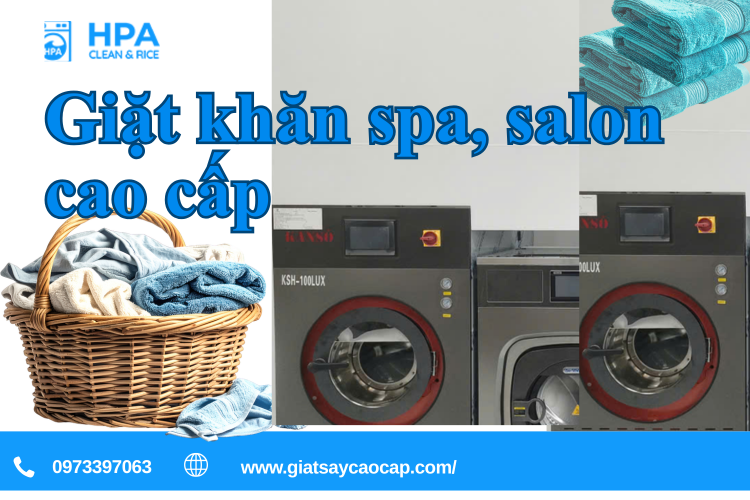 Giặt Khăn Spa, Salon Cao Cấp – Giải Pháp Chuẩn Sạch, Chuẩn Sang Cho Doanh Nghiệp Làm Đẹp