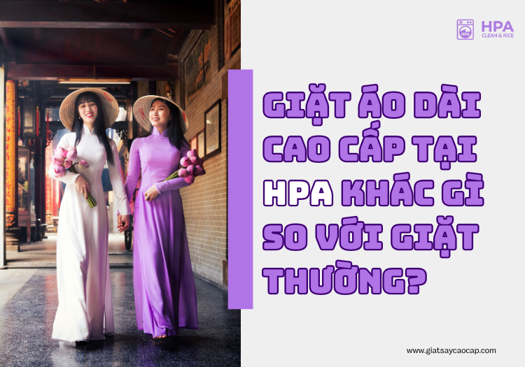 Giặt áo dài cao cấp tại Nhà Bè khác gì so với giặt thường?
