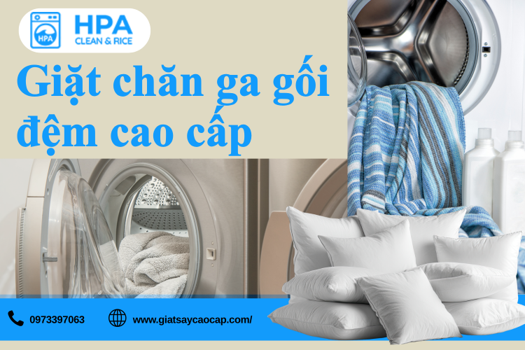 Giặt Chăn Ga Gối Đệm Cao Cấp – Giải Pháp Chăm Sóc Không Gian Sống Sạch Khuẩn, Thơm Mát Và An Toàn