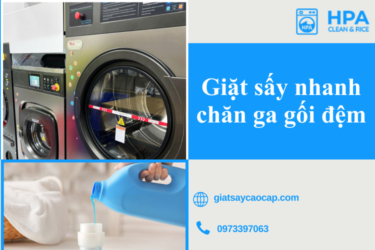 Giặt Sấy Nhanh Chăn Ga Gối Đệm – Giải Pháp Tiện Lợi Và Chuyên Nghiệp Từ HPA