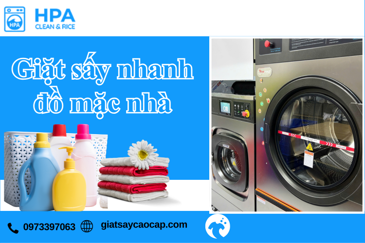 Giặt Sấy Nhanh Đồ Mặc Nhà – Giải Pháp Tiện Lợi Và Chuyên Nghiệp Cho Gia Đình Hiện Đại