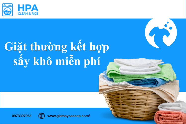 Giặt Thường Kết Hợp Sấy Khô Miễn Phí – Giải Pháp Giặt Sấy Cao Cấp Tiện Lợi Cho Cuộc Sống Hiện Đại
