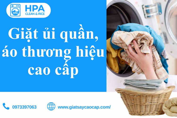 Giặt Ủi Quần Áo Thương Hiệu Cao Cấp – Giải Pháp Giữ Form, Giữ Chất Và Đẳng Cấp Cho Từng Trang Phục