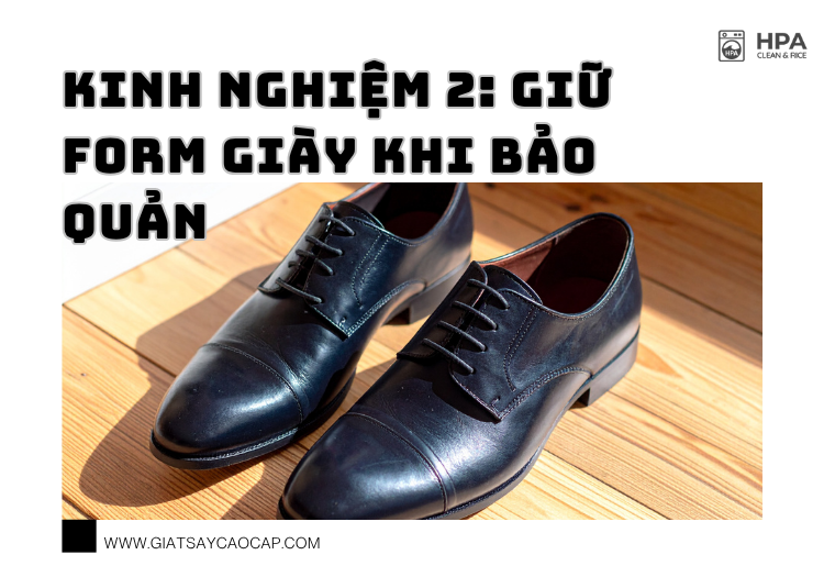 Kinh nghiệm 2: Giữ form giày khi bảo quản