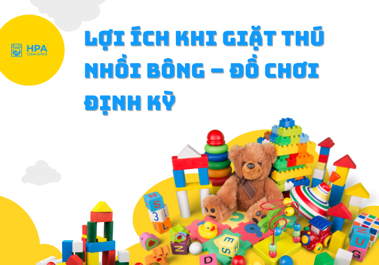 Lợi ích khi giặt thú nhồi bông - đồ chơi định kỳ