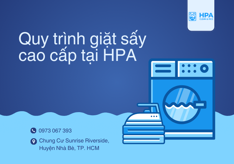 Quy Trình Giặt Sấy Cao Cấp Tại HPA