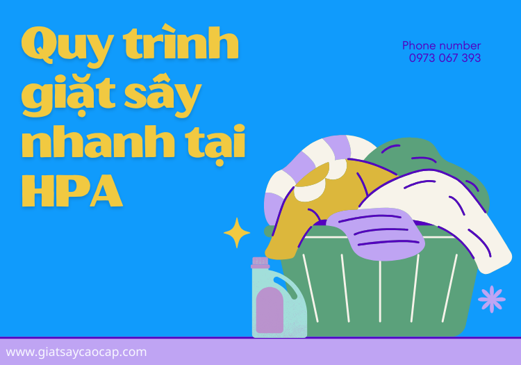 Quy trình giặt sấy nhanh tại HPA