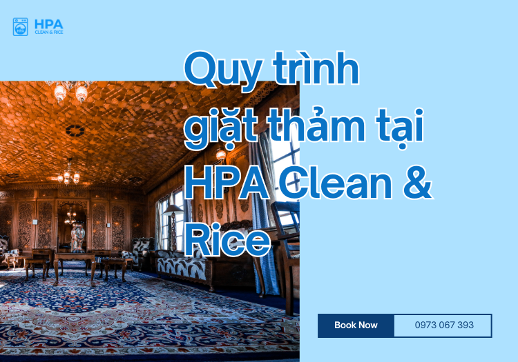 Quy trình giặt thảm tại HPA Clean & Rice