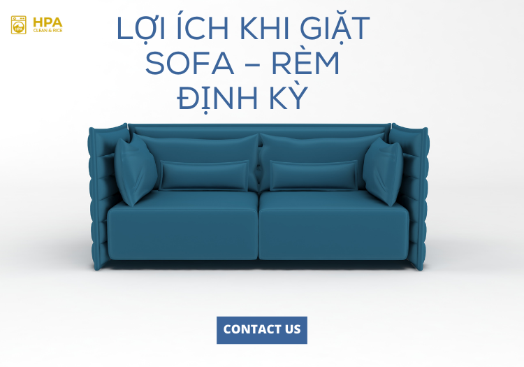 Lợi ích khi giặt sofa - rèm định kỳ