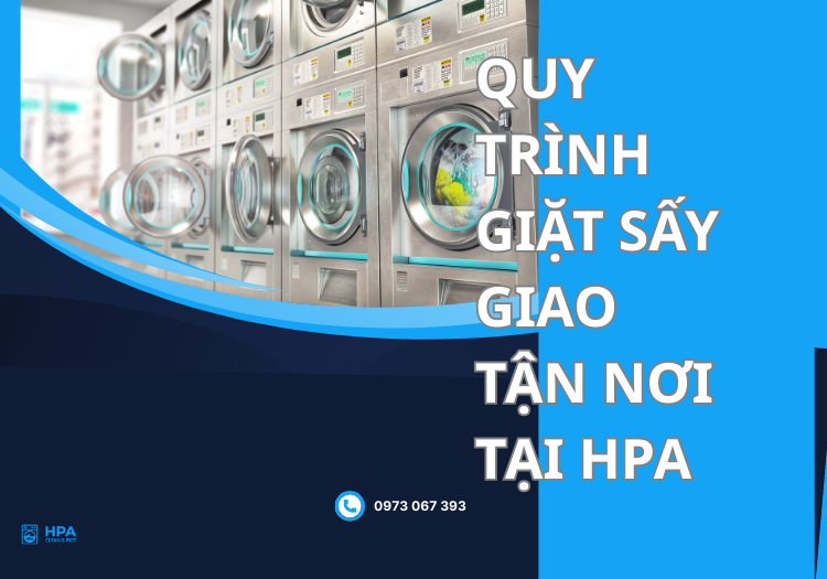 Quy trình giặt sấy giao tận nơi tại HPA