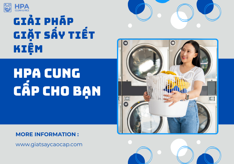 Giặt Sấy HPA giải pháp giặt sấy tiết kiệm
