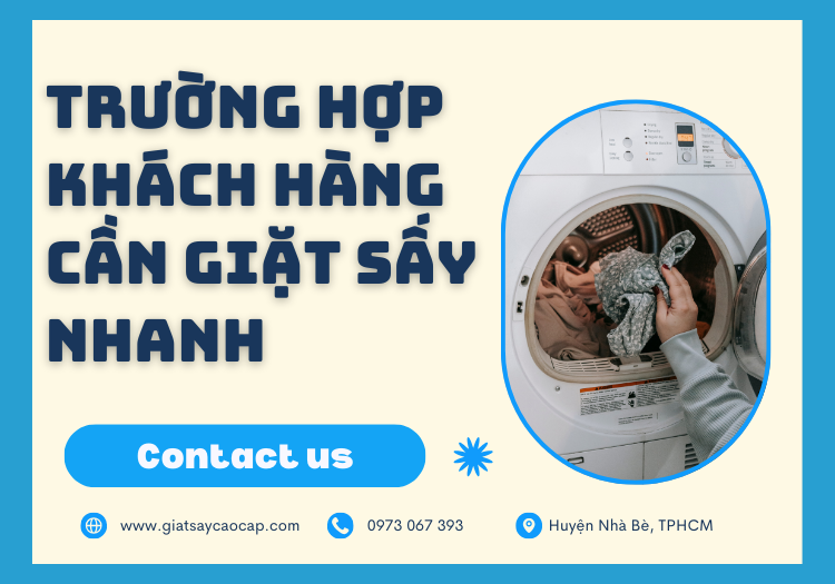 Trường hợp khách hàng cần giặt sấy